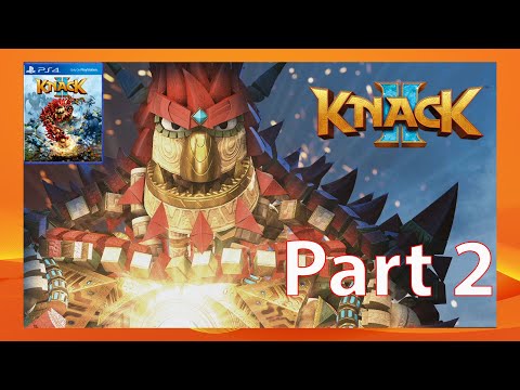 KNACK 2 Walkthrough Gameplay Part 2