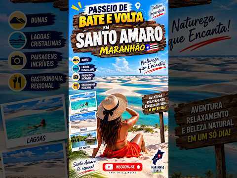PASSEIO EM SANTO AMARO DO MARANHÃO – BATE E VOLTA NOS LENÇÓIS MARANHENSES! 🌊✨