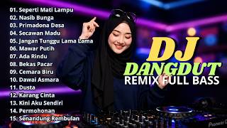 Download lagu DJ DANGDUT LAWAS FULL BASS REMIX TERBARU || DJ SEPERTI MATI LAMPU | DJ NASIB BUNGA mp3 Download lagu DJ DANGDUT LAWAS FULL BASS REMIX TERBARU || DJ SEPERTI MATI LAMPU | DJ NASIB BUNGA mp3