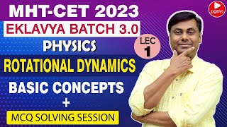 Eklavya Batch 3.0 | Rotational Dynamics | Basic Concept | Lect No 01 | Mukesh sir