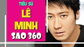 TIỂU SỬ LÊ MINH - CHÀNG 'VƯƠNG TỬ' ĐÀO HOA VÀ NHỮNG CHUYỆN TÌNH TỐN NHIỀU GIẤY MỰC 