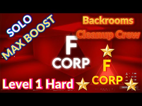 Solo Max Boost - Level 1 - Hard F CORP / Backrooms Cleanup Crew