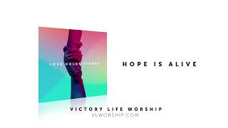 Hope Is Alive - 1 - VL Worship