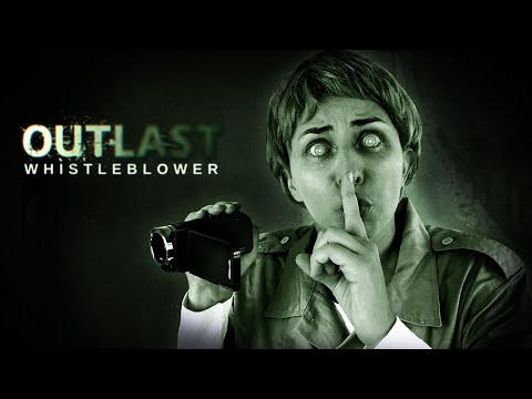 Welcome back to the bare-asses asylum, my darlings! - OUTLAST WHISTLEBLOWER
