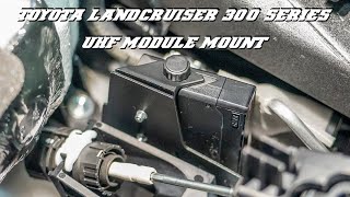 TOYOTA LANDCRUISER 300 SERIES UHF MODULE MOUNT How to Install