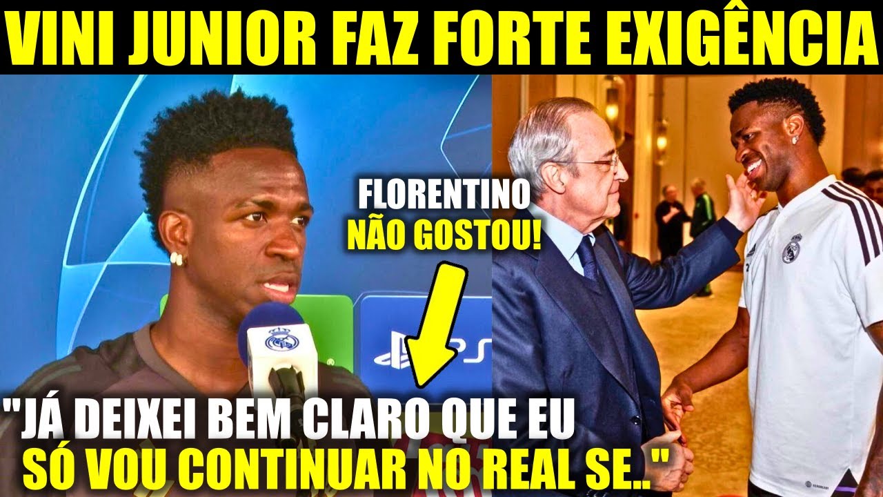 🚨 EITA! Olha a FORTE EXIGÊNCIA QUE O VINI JR está FAZENDO PRO REAL!
