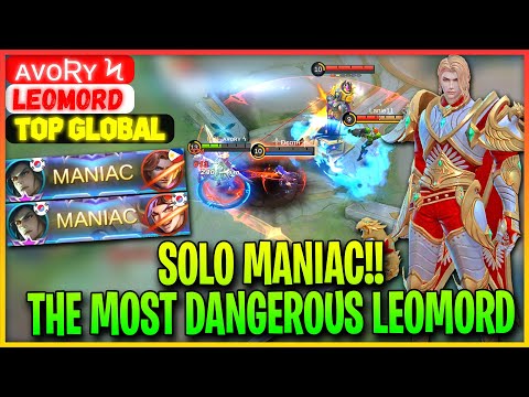 SOLO MANIAC!! The Most Dangerous Leomord - Former Top 1 Global Leomord ᴀᴠᴏʀʏ ϟ - Mobile Legends