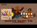 Chite Suit Te  | Dhol Mix | Remix | Punjabi Vibe | Dj Shish Remix