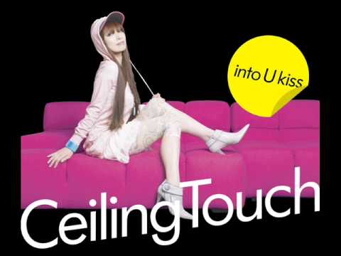 Ceiling Touch - KISS ME (長崎ハウステンボス2007CMソング)