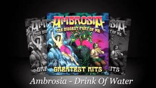 Ambrosia - Drink Of Water (Live)