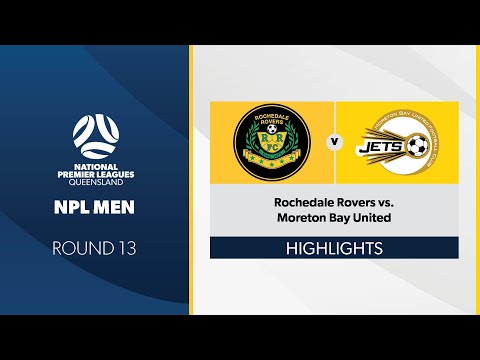 NPL Men R13 - Rochedale Rovers vs. Moreton Bay United Highlights