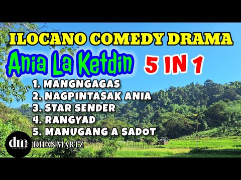 ANIA LA KETDIN 5 IN 1 | MANGNGAGAS | NAGPINTASAK | STAR SENDER | RANGYAD | MANUGANG A SADOT