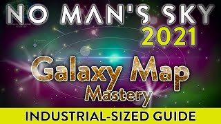 Galaxy Map Mastery  |  No Man's Sky 2021