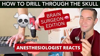 Drill Through The Skull WITHOUT Damaging the Brain? 🛠️ - How a Brain Surgeon Does It - Doctor Reacts
