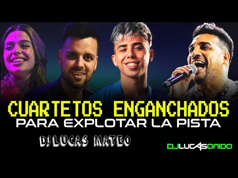 CUARTETOS ENGANCHADOS 2024 EUGE QUEVEDO LUCK RA LA KONGA Q LOKURA | DJ LUCAS MATEO 15 AÑOS |