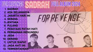 Download lagu FOR REVENGE 'SADRAH' FULL ALBUM 2024 mp3