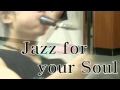 Jazz for your soul 