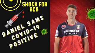 RCB All Rounder Daniel Sams tested positive for COVID-19 | IPL 2021