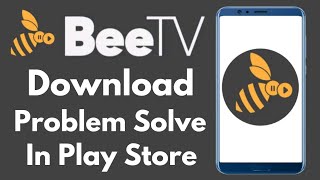 How to fix Can't install BeeTV App Play store  Download Problem solve on Android