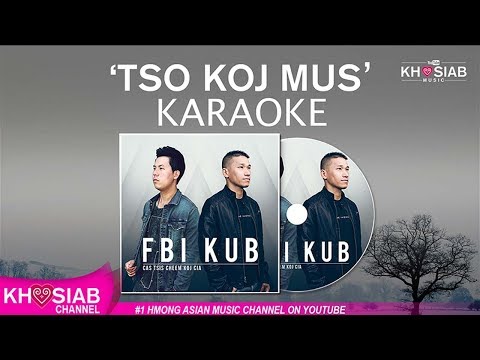 FBI X KUB 'Tso Koj Mus' (Official KARAOKE/Instrumental) Full HD