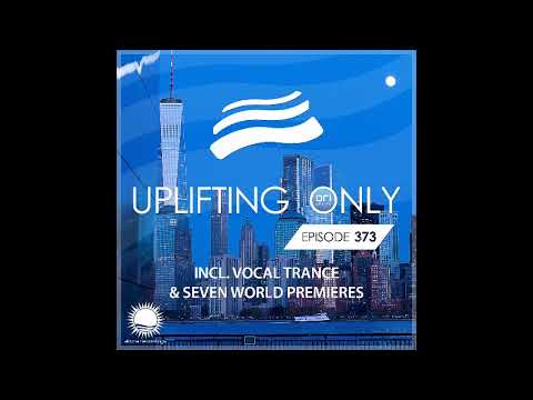 Ori Uplift - [Uplifting Only 373 (April 2, 2020) [incl. Vocal Trance]