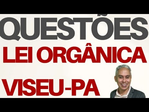 Lei Orgânica de Viseu PA - 50 Questões com Prof. Walney Oliveira (Questão 01 e 02)