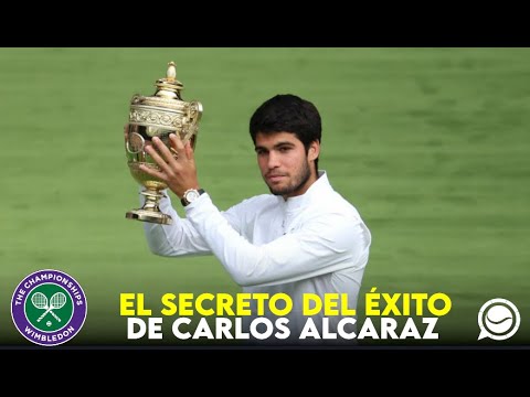EL SECRETO DEL ÉXITO DE CARLOS ALCARAZ