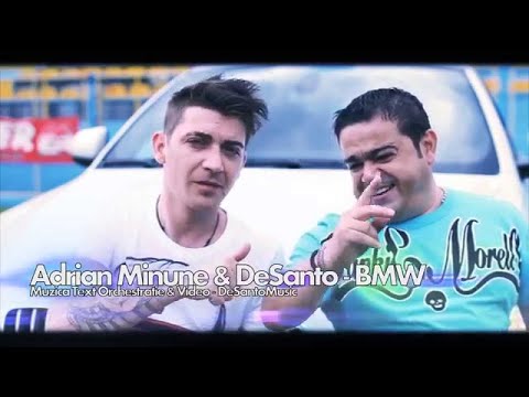 Adrian Minune & DeSanto - BMW | Official Video