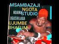 NDAMA JIGUSHILAGA UJUMBE WA BHUGOTA MBASHA STUDIO MSAMBAZAJI NGOTA STUDIO MPYA2025