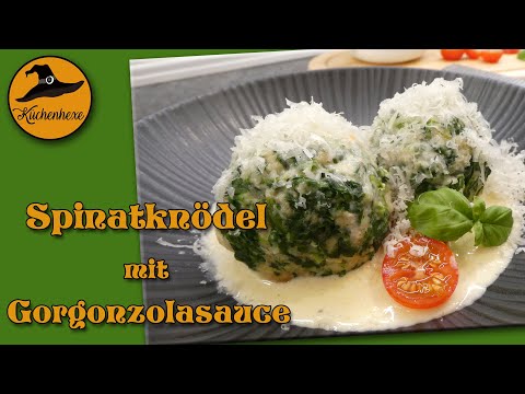 Herrlich lockere Spinatknödel mit Gorgonzolasauce ( oder Nussbutter )