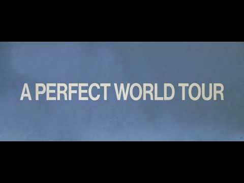 A PERFECT WORLD TOUR