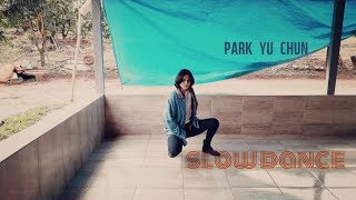PARK YU CHUN (박유천) - Slow Dance - Dance Cover by THUNDER