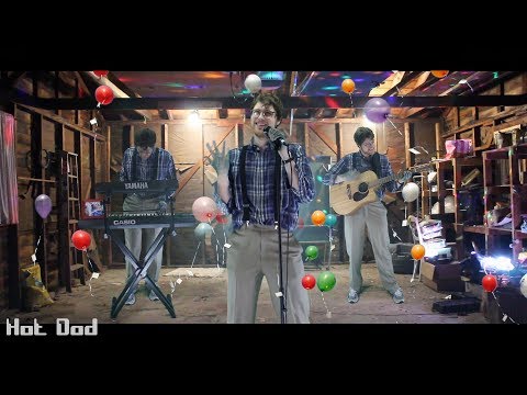 Hot Dad - The Problem (Lies in My Son and Wife)