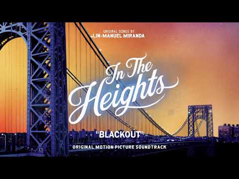 Blackout - In The Heights Motion Picture Soundtrack (Official Audio)