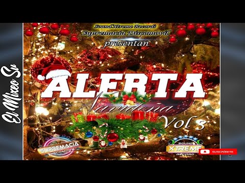 Alerta Navideña Vol.3|⏳ Sound Xtrem Record