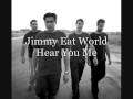 Hear You Me - Jimmy Eat World lyrics 