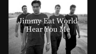 Hear You Me - Jimmy Eat World lyrics