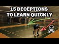 TOP 15 Badminton DECEPTION TRICK SHOTS Get The Advantage In Every Rally