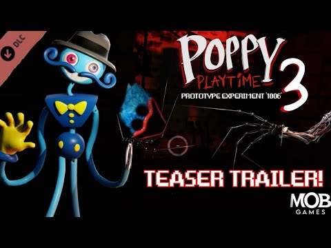 Poppy Playtime Chapter 3 Official Teaser Trailer! || Prototype 1006 || Poppy Playtime Chapter 3