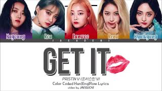 Download lagu PRISTIN V (프리스틴 V) - GET IT (네 멋대로) (Color Coded Lyrics Eng/Rom/Han) mp3