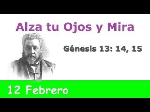 Alza tus Ojos 12 Febrero Devocional La Chequera del Banco de la Fe Charles Spurgeon