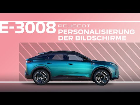 PEUGEOT E-3008 & 3008 | Tutorial | Bildschirmanpassung und digitales Kombiinstrument