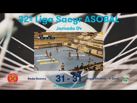32ª Liga Sacyr ASOBAL J04: Bada Huesca - Ángel Ximénez Puente Genil 31-31
