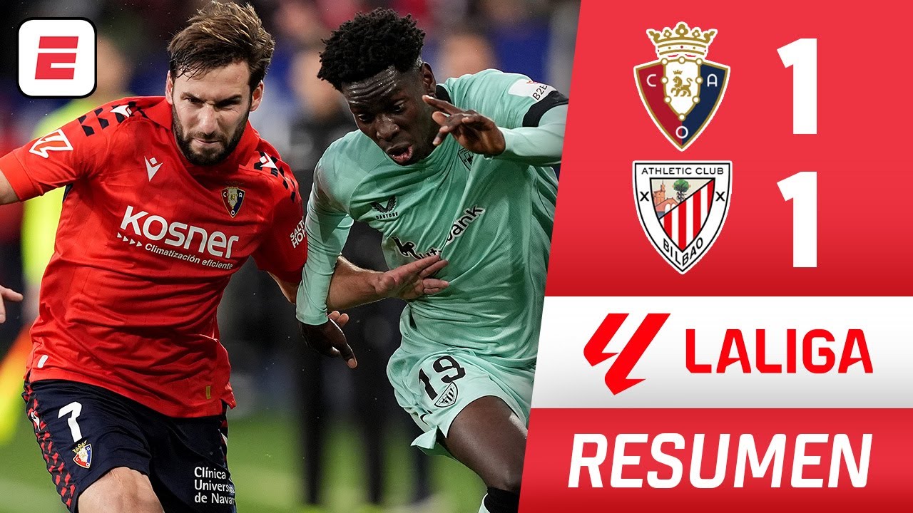 OSASUNA y ATHLETIC BILBAO arrancaron el 2026 con un EMPATE agridulce para los dos | La Liga