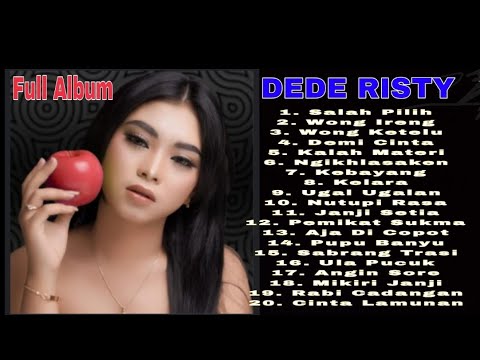 SALAH PILIH || DEDE RISTY FULL ALBUM TERBARU || GANJENE PANTURA
