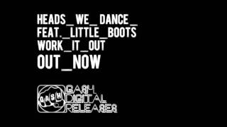 Heads We Dance feat. Little Boots