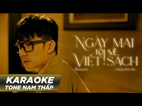 KARAOKE NGÀY MAI TÔI SẼ VIẾT SÁCH | QUANG HÀ | TONE NAM THẤP | #karaoke #quangha #NMTSVS