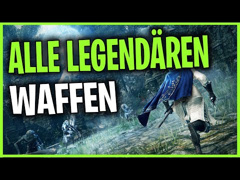 Alle Legendären Waffen Und Wo Ihr diese Findet ☆ Elden Ring Deutsch