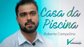 Teaser Casa da Piscina - Congresso InfoVarejo
