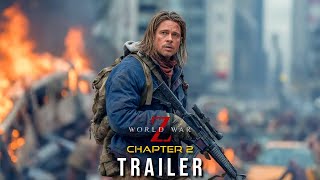 World War Z: Chapter 2 (2026) - First Trailer | Brad Pitt Concept Trailer